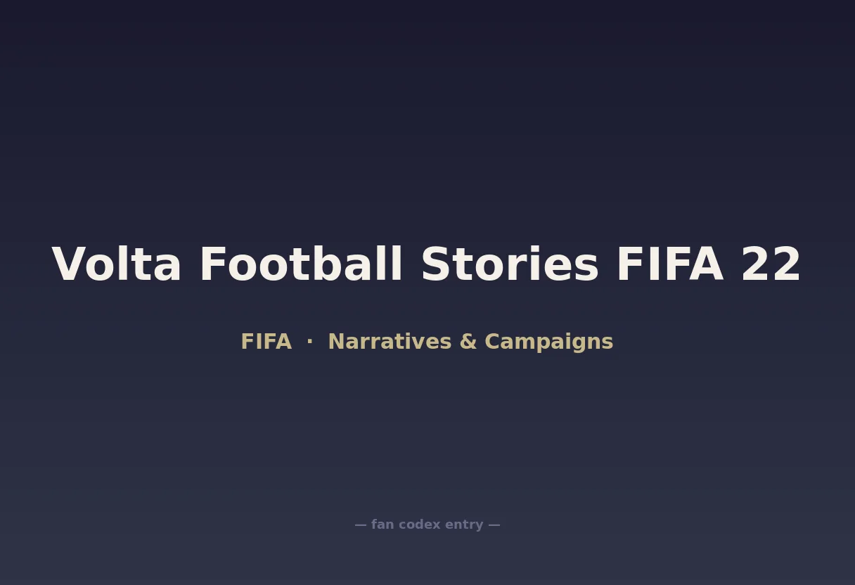 Volta Football Stories FIFA 22